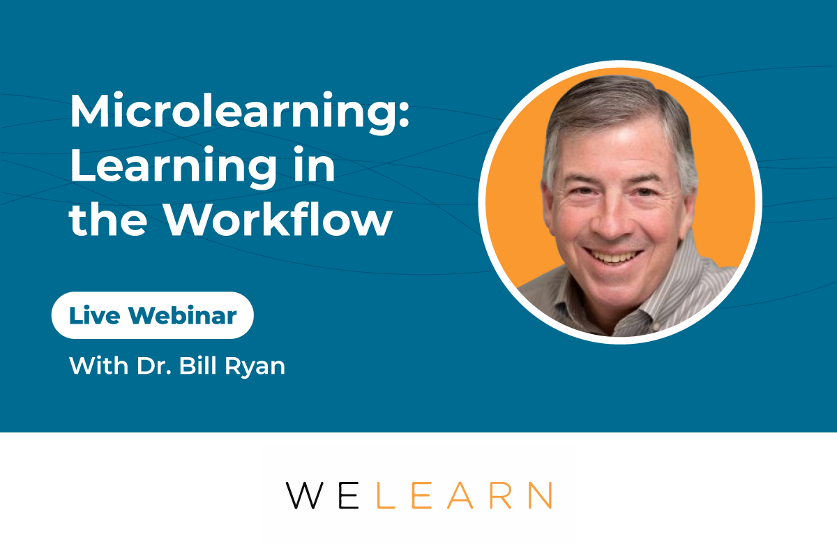 Microlearning: Learning in the Workflow