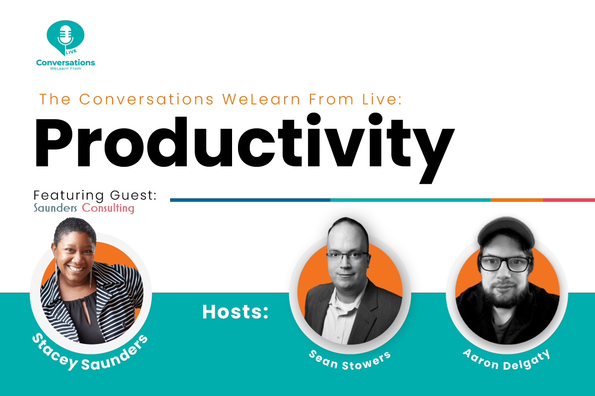 Conversations WeLearn from Live: Productivity