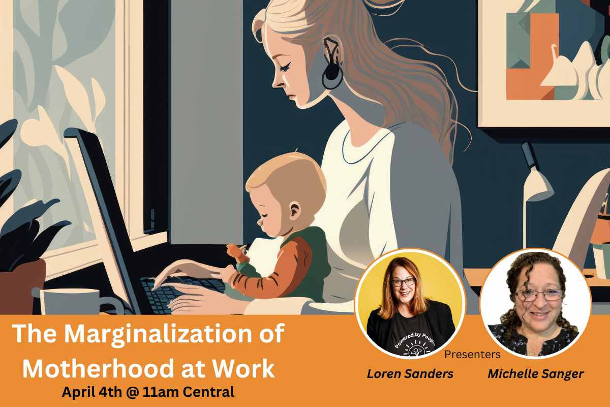 The Marginalization of Motherhood at Work